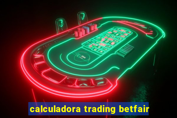 calculadora trading betfair